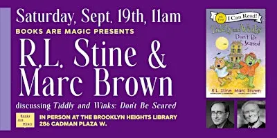 Offsite: R.L. Stine & Marc Brown present Tiddly and Winks: Don’t Be Scared