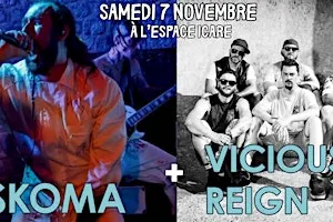 SKOMA + VICIOUS REIGN