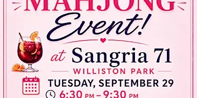 Mahjong @ Sangria 71, Williston Park