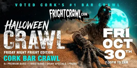 The Fright Crawl | Cork Hottest Halloween Bar Crawl 2026 | Fri, Oct 30