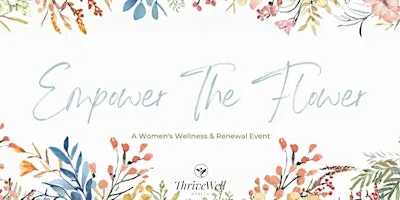Empower The Flower