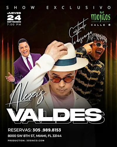 ALEXIS VALDES “ GRAN SHOW “ MOJITOS CALLE 8