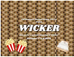 Romance Lovers Private Theatre Showing of Wicker