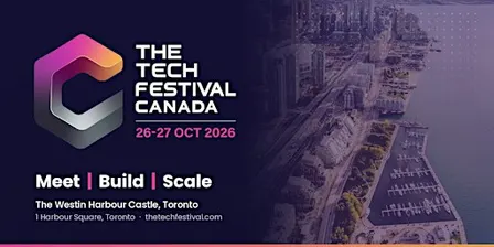 The Tech Festival Canada 2026 | Meet, Build, Scale