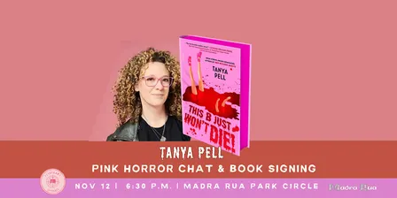 Tanya Pell: "This B Just Won't Die!" Pink Horror Chat & Book Signing