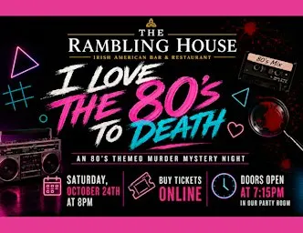 I Love the 80's to Death! Murder Mystery Night