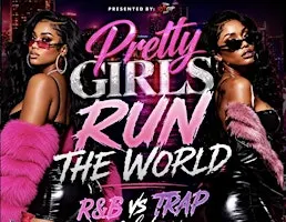 Pretty Girls Run The World