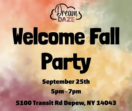 Welcome Fall Party @ Dream Daze!