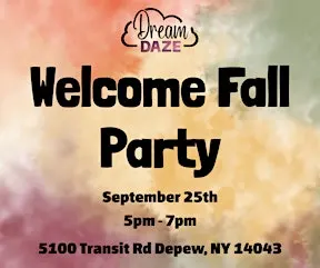 Welcome Fall Party @ Dream Daze!