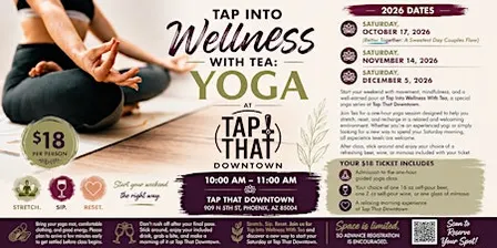 Tap Into Wellness With Tea: Yoga at Tap That Downtown