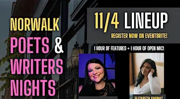 11/4 Norwalk Poets & Writers Night - Features + Open Mic!