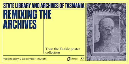 Tour the Teakle Poster Collection: Remixing the Archives