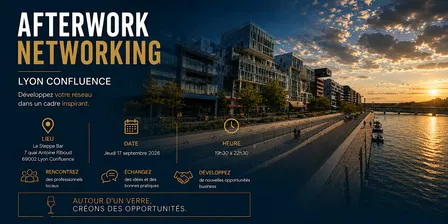 AFTERWORK NETWORKING LYON-CONFLUENCE