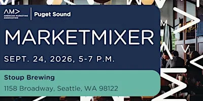 AMA Puget Sound September MarketMixer