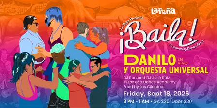 ¡BAILA! Community. Dance. Party ft. Danilo y Orquesta Universal