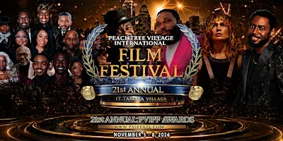 THE 2026 PEACHTREE VILLAGE INTERNATIONAL FILM FESTIVAL