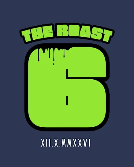 The Roast Six