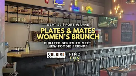 Plates & Mates | Women's Brunch | Fort Wayne