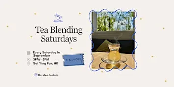 TEA BLENDING SATURDAYS