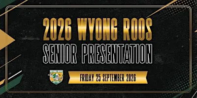 Wyong Roos 2026 Senior Presentation