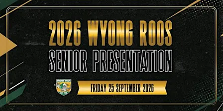 Wyong Roos 2026 Senior Presentation