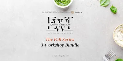 Fall Wellness Series: Focus, Supplements & Energy | Eat Well Together