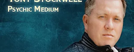 Tony Stockwell - An Evening of Psychic Mediumship