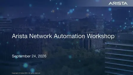 Arista Network Automation Workshop (Tulsa)