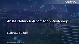 Arista Network Automation Workshop (Tulsa)