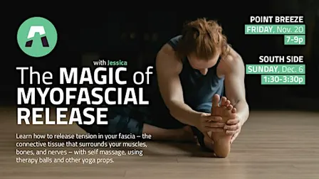 The Magic of Myofascial Release - Yoga Workshop