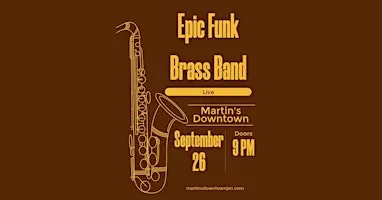 Epic Funk Brass Band Live at Martin's Downtown