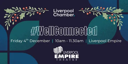 #WellConnected with Liverpool Empire