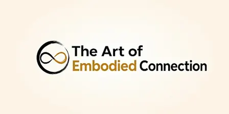 The Art of Embodied Connection