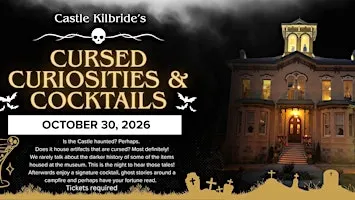 Cursed Curiosities and Cocktails at Castle Kilbride