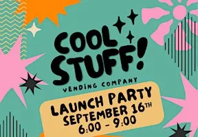Cool Stuff! Vending Company Launch Party