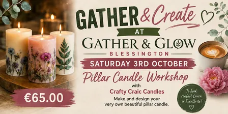 Crafty Craic Candles – Pillar Candle Workshop ️