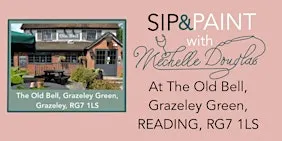 Sip & Paint with Michelle Douglas at the Old Bell