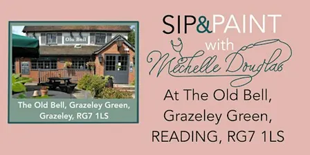 Sip & Paint with Michelle Douglas at the Old Bell