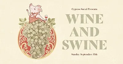 5th Annual Wine & Swine at Cypress Social