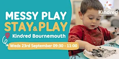Kindred Bournemouth -  Messy Play Stay and Play Session - 23rd September