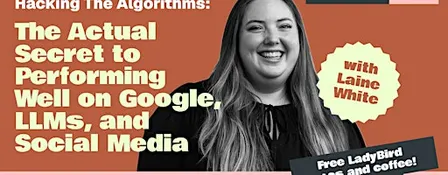 Hacking The Algorithms: Performing Well on Google, LLMs, and Social Media