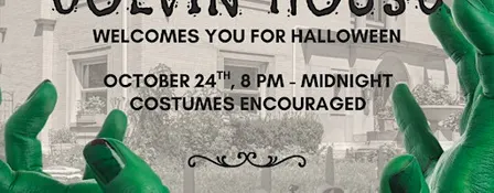 Monstrosity: A Halloween Experience at Colvin House
