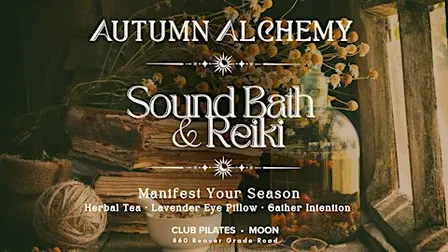 Autumn Alchemy:  Sound Bath & Reiki
