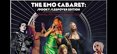 The Emo Cabaret: Spooky Sleepover Edition