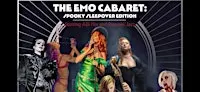 The Emo Cabaret: Spooky Sleepover Edition