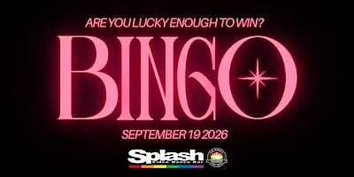 SEPTEMBER DRAG BINGO AT SPLASH MODESTO