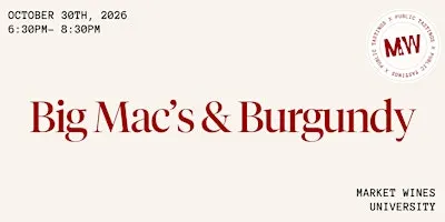Big Mac's & Burgundy