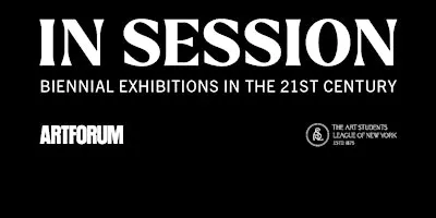 In Session: Biennial Exhibitions in the 21st Century