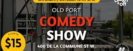 Old Port Comedy Show in Montreal | Pro Comedy Show by the Water - Oct. 10