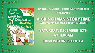 A Grinchmas Storytime with The Grinch at Barnes & Noble - Huntington Beach